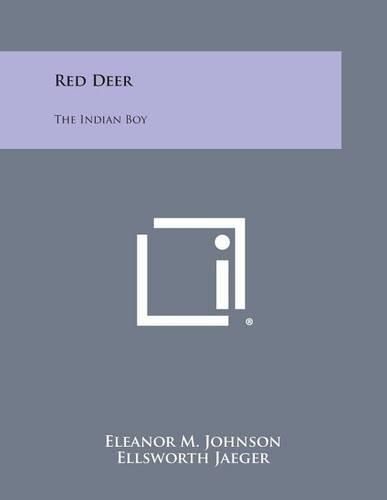 Cover image for Red Deer: The Indian Boy