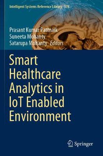 Cover image for Smart Healthcare Analytics in IoT Enabled Environment