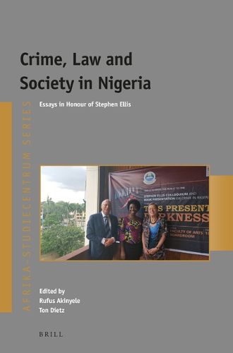 Cover image for Crime, Law and Society in Nigeria: Essays in Honour of Stephen Ellis