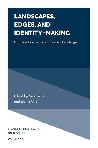 Cover image for Landscapes, Edges, and Identity-Making: Narrative Examinations of Teacher Knowledge