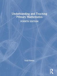 Cover image for Understanding and Teaching Primary Mathematics: Primary Mathematics