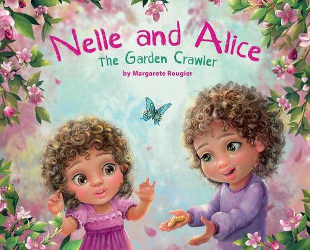 Cover image for Nelle and Alice: The Garden Crawler