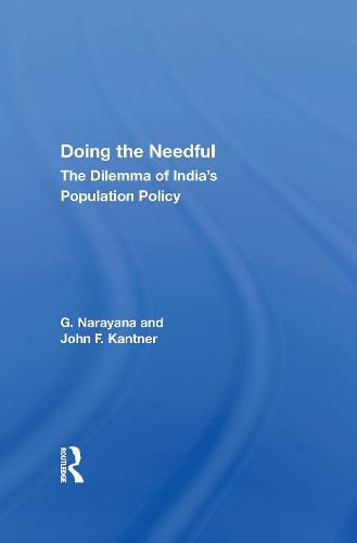 Cover image for Doing The Needful: The Dilemma Of India's Population Policy