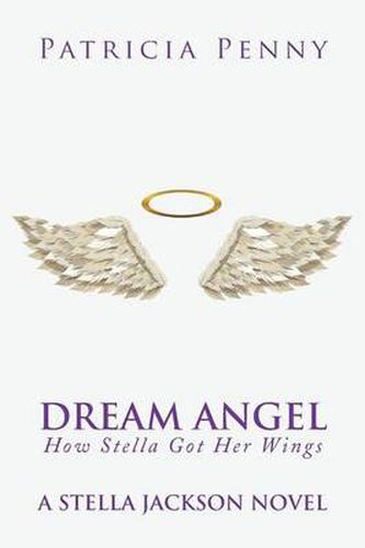 Cover image for Dream Angel How Stella Got Her Wings: A Stella Jackson Novel