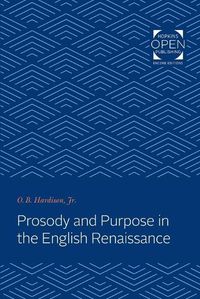 Cover image for Prosody and Purpose in the English Renaissance