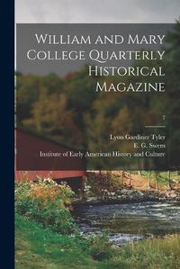 Cover image for William and Mary College Quarterly Historical Magazine; 7