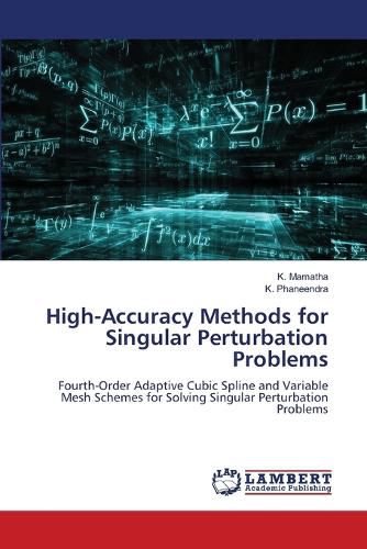 Cover image for High-Accuracy Methods for Singular Perturbation Problems