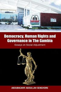 Cover image for Democracy, Human Rights and Governance in The Gambia