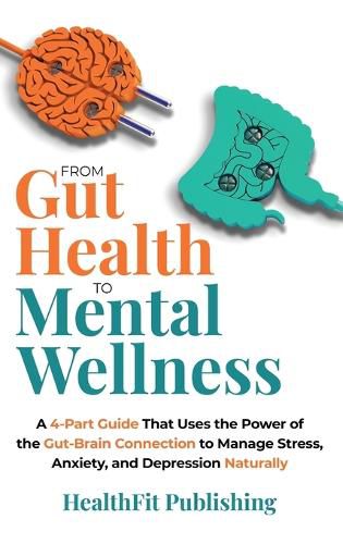 From Gut Health to Mental Wellness