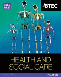 Cover image for BTEC First in Health and Social Care Student Book