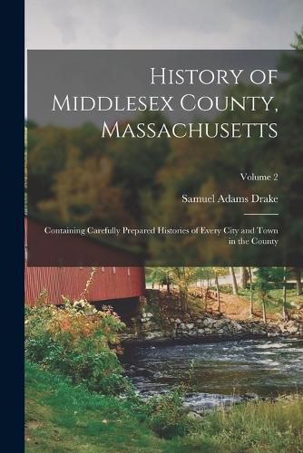 Cover image for History of Middlesex County, Massachusetts