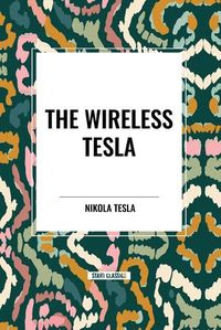 Cover image for The Wireless Tesla