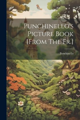 Cover image for Punchinello's Picture Book [from The Fr.]