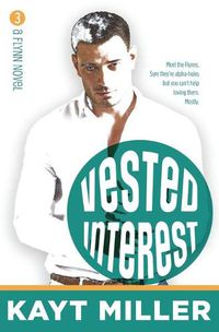 Cover image for Vested Interest: The Flynns Book 3