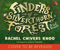 Cover image for Finders of Silverthorn Forest: The Lost Treasures