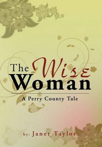 Cover image for The Wise Woman: A Perry County Tale