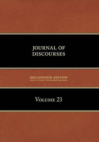 Cover image for Journal of Discourses, Volume 23