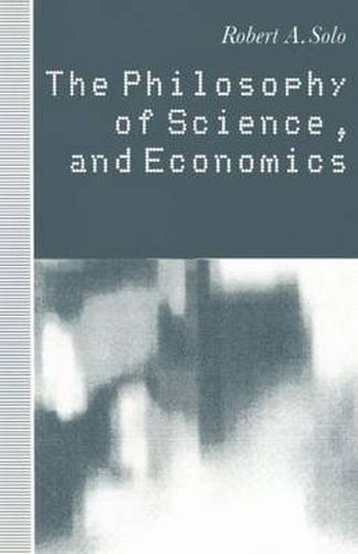 Cover image for The Philosophy of Science and Economics