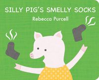 Cover image for Silly Pig's Smelly Socks