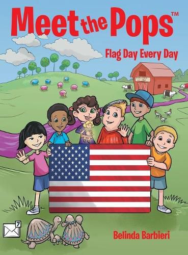 Cover image for Meet the Pops(TM): Flag Day Every Day