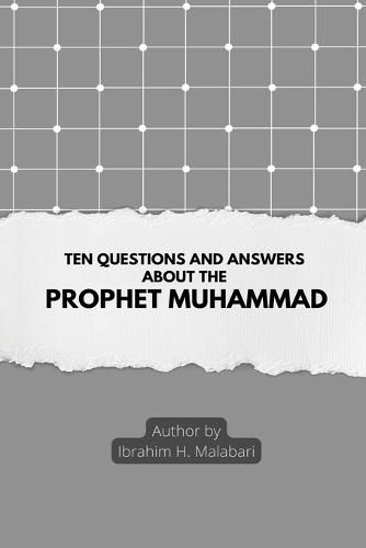 Cover image for Ten Questions and Answers About The Prophet Muhammad