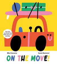 Cover image for On the Move!: The Fold-Out Book that Takes You on a Journey