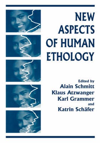 New Aspects of Human Ethology