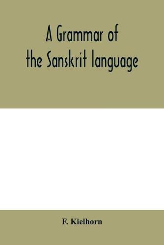 Cover image for A grammar of the Sanskrit language