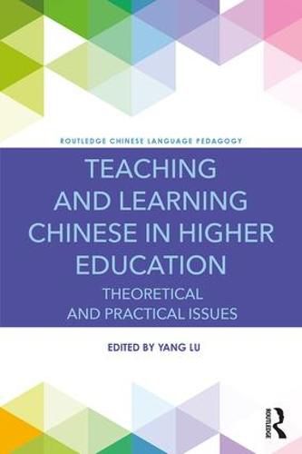 Cover image for Teaching and Learning Chinese in Higher Education: Theoretical and Practical Issues