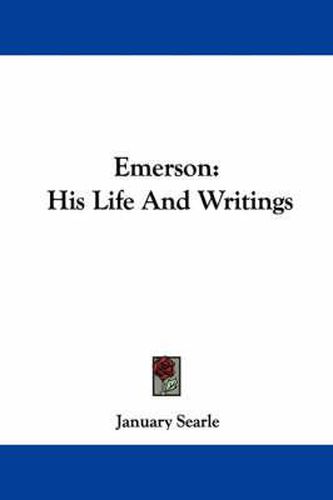 Emerson: His Life and Writings