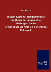 Cover image for Joseph Kardinal Hergenroethers Handbuch der allgemeinen Kirchngeschichte