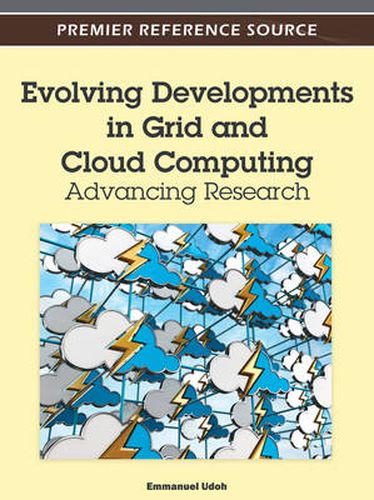 Cover image for Evolving Developments in Grid and Cloud Computing: Advancing Research