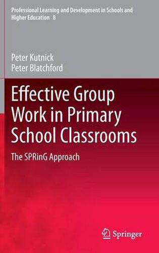 Effective Group Work in Primary School Classrooms: The SPRinG Approach