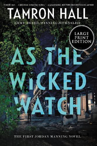 As the Wicked Watch: The First Jordan Manning Novel