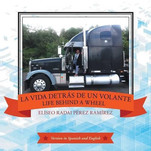 Cover image for La vida detras de un volante: Life behind a wheel