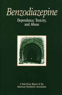 Cover image for Benzodiazepine Dependence, Toxicity and Abuse