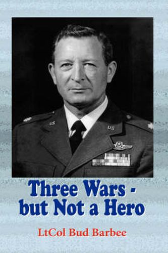 Cover image for Three Wars - But Not a Hero