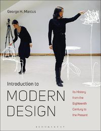 Cover image for Introduction to Modern Design: Its History from the Eighteenth Century to the Present