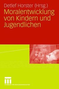 Cover image for Moralentwicklung von Kindern und Jugendlichen