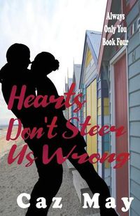 Cover image for Hearts Don't Steer Us Wrong