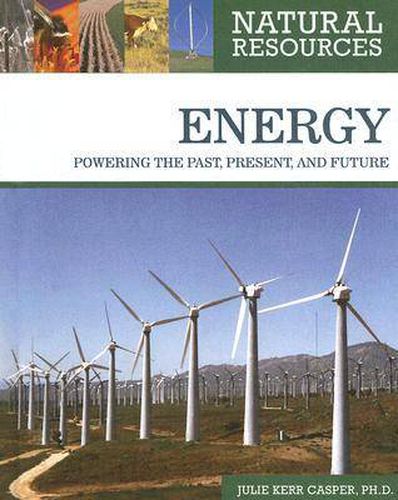 Cover image for Energy: Powering the Past, Present, and Future