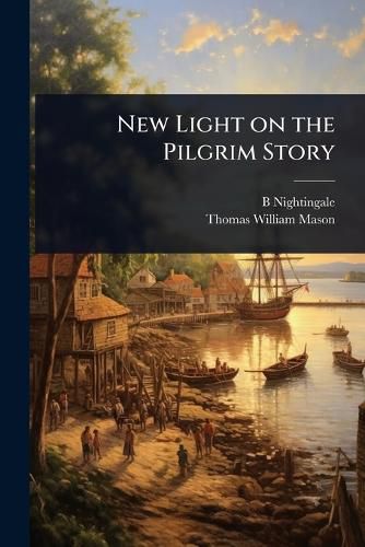 Cover image for New Light on the Pilgrim Story
