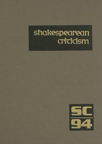 Cover image for Shakespearean Criticism: Excerpts from the Criticism of William Shakespeare's Plays & Poetry, from the First Published Appraisals to Current Evaluations