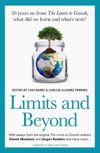 Cover image for Limits and Beyond: 50 years on from The Limits to Growth, what did we learn and what's next?