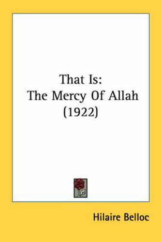 Cover image for That Is: The Mercy of Allah (1922)