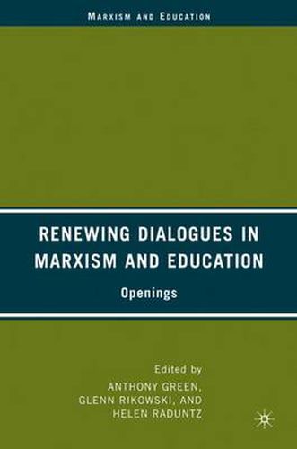 Cover image for Renewing Dialogues in Marxism and Education: Openings