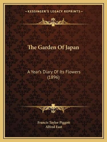 The Garden of Japan: A Year's Diary of Its Flowers (1896)