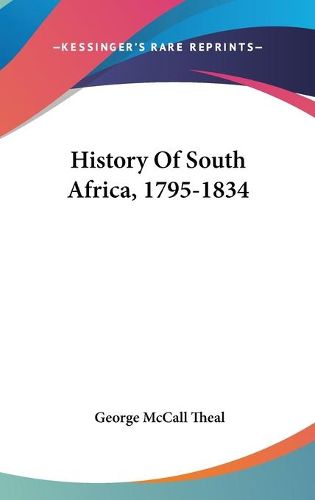 Cover image for History of South Africa, 1795-1834