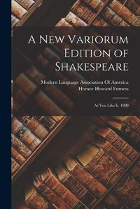 Cover image for A New Variorum Edition of Shakespeare