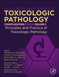 Cover image for Haschek and Rousseaux's Handbook of Toxicologic Pathology, Volume 1: Principles and Practice of Toxicologic Pathology